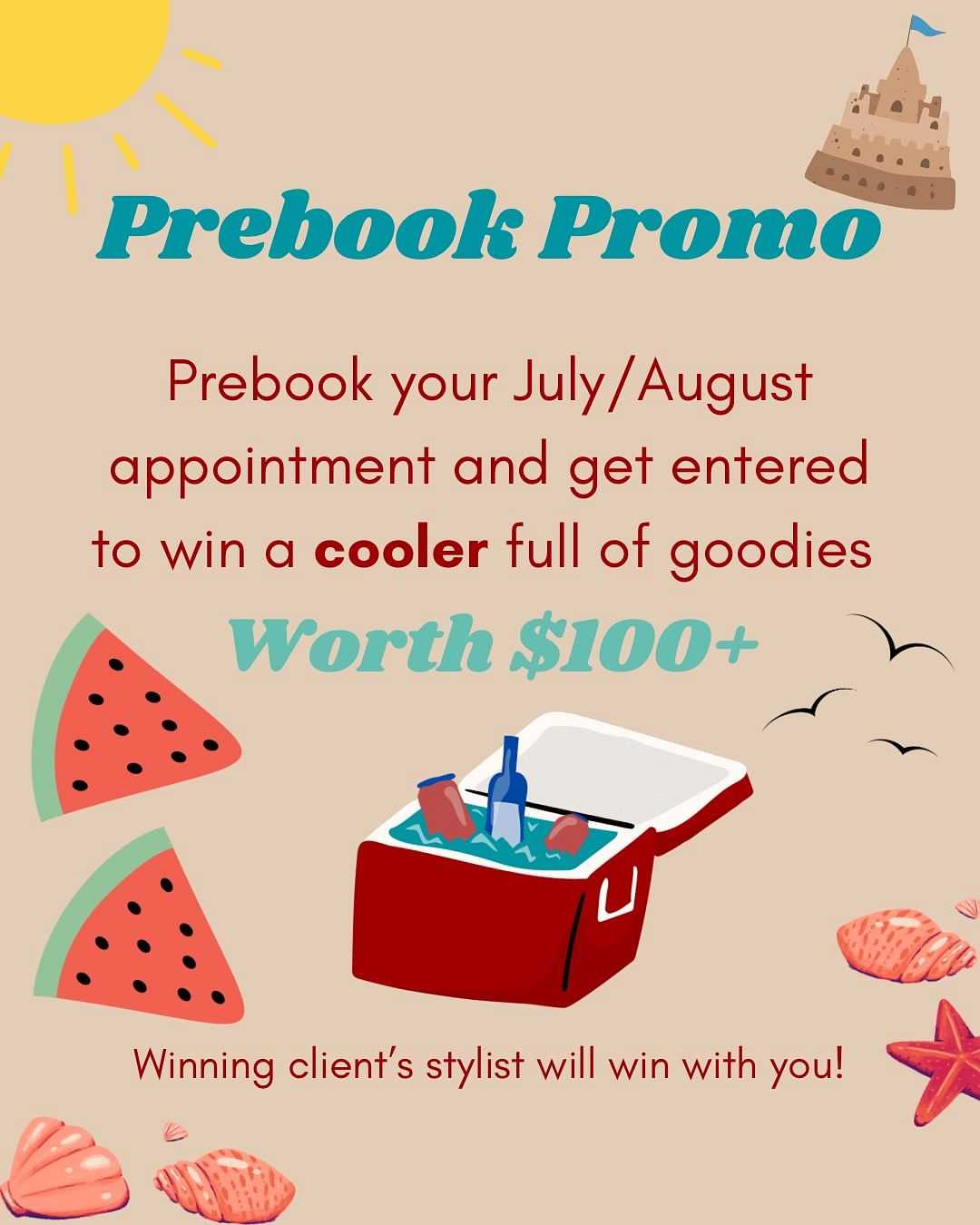 Prebook promo for July/August to win a goodies cooler worth over $100. Summer theme elements.